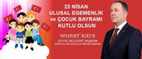 BAŞKAN KAYA'nın 23 NİSAN MESAJI