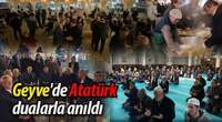 GEYVE'de ATATÜRK İÇİN MEVLİT OKUNDU