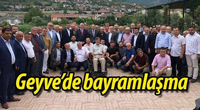 PROTOKOL ile GEYVELİLER BAYRAMLAŞTI