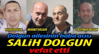 Salih Dolgun vefat etti