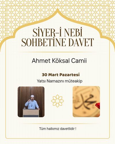 SİYER-İ NEBİ SOHBETLERİNE DAVETLİSİNİZ
