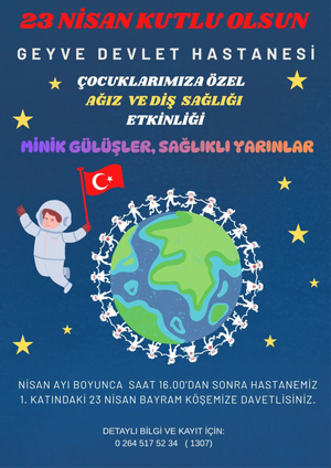 GEYVE DEVLET HASTANESİ’NDEN 23 NİSAN’A ÖZEL ANLAMLI ETKİNLİK