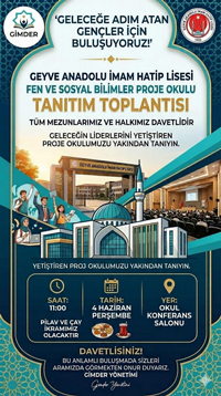 GEYVE İMAM HATİP LİSESİ PROJE OKULUNUN TANITIMINA HERKES DAVETLİDİR