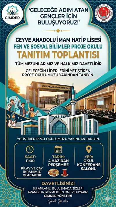 GEYVE İMAM HATİP LİSESİ PROJE OKULUNUN TANITIMINA HERKES DAVETLİDİR